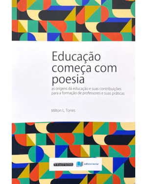 Educação começa com poesia: as origens da educação e suas contribuições para a formação de professores e suas práticas