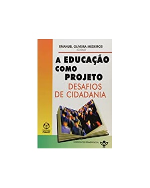 EDUCACAO COMO PROJETO, A - 1ª