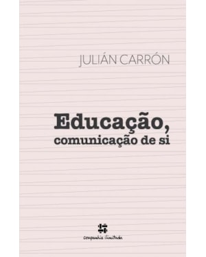 EDUCAÇÃO, COMUNICAÇÃO DE SI