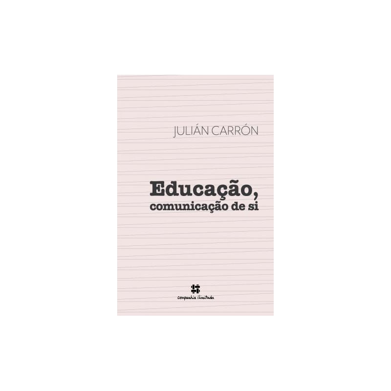 EDUCAÇÃO, COMUNICAÇÃO DE SI