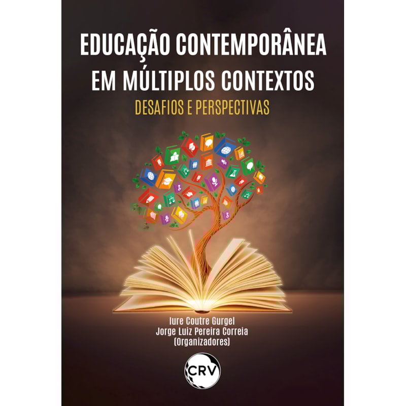EDUCAÇÃO CONTEMPORÂNEA EM MÚLTIPLOS CONTEXTOS: DESAFIOS E PERSPECTIVAS