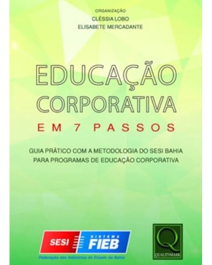 EDUCAÇÃO CORPORATIVA EM 7 PASSOS