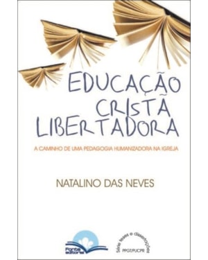 EDUCACAO CRISTA LIBERTADORA - A CAMINHO DE UMA - 1ª