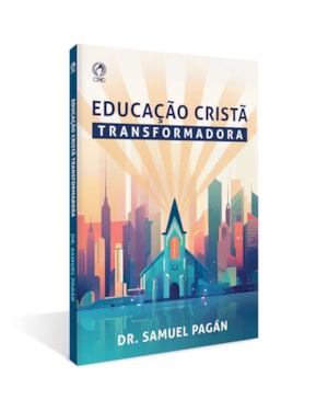 EDUCAÇÃO CRISTÃ TRANSFORMADORA