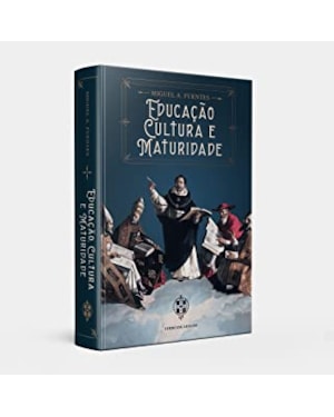 EDUCAÇÃO CULTURA E MATURIDADE