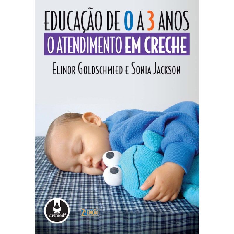 EDUCAÇÃO DE 0 A 3 ANOS: O ATENDIMENTO EM CRECHE