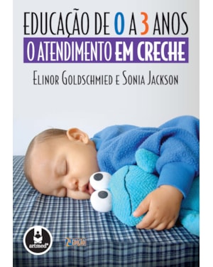 EDUCAÇÃO DE 0 A 3 ANOS: O ATENDIMENTO EM CRECHE