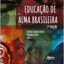 EDUCAÇÃO DE ALMA BRASILEIRA