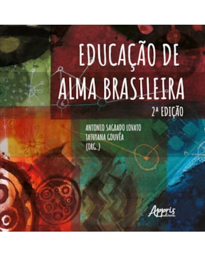 EDUCAÇÃO DE ALMA BRASILEIRA