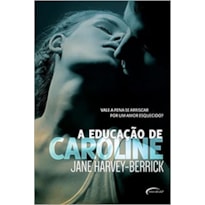 EDUCACAO DE CAROLINE, A