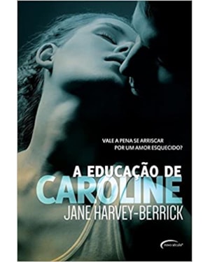 EDUCACAO DE CAROLINE, A