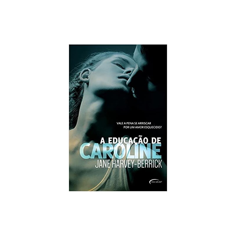 EDUCACAO DE CAROLINE, A
