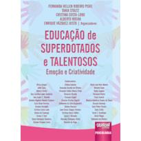 EDUCAÇÃO DE SUPERDOTADOS E TALENTOSOS - EMOÇÃO E CRIATIVIDADE