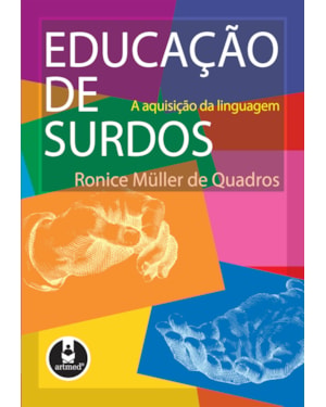 Educação de surdos: a aquisição da linguagem