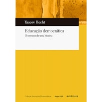 Educação democrática: O começo de uma história