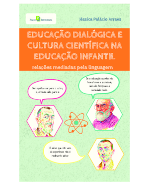 Educação dialógica e cultura científica na Educação Infantil: Relações mediadas pela linguagem