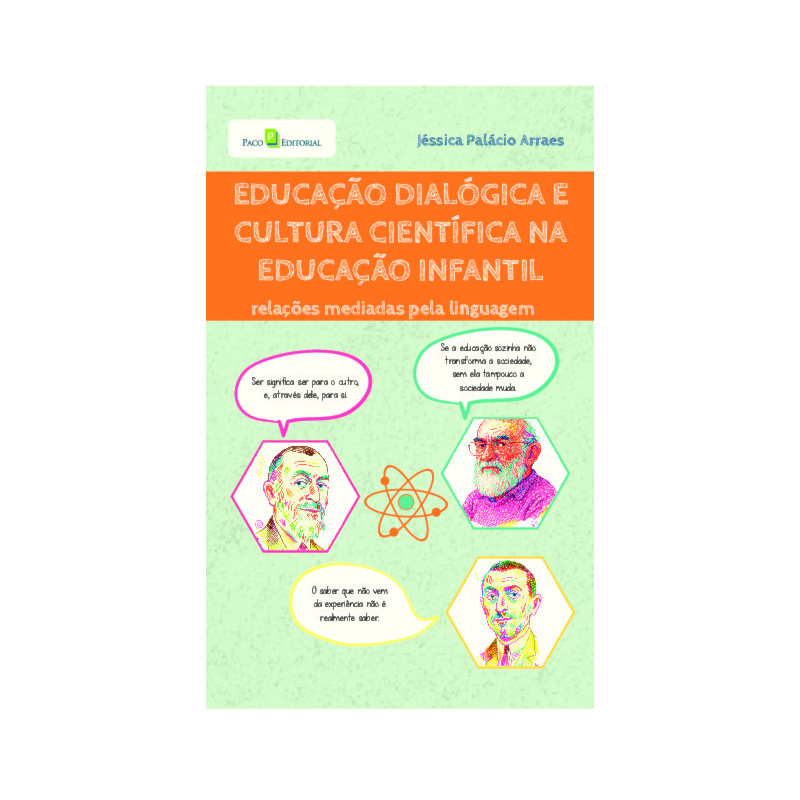 Educação dialógica e cultura científica na Educação Infantil: Relações mediadas pela linguagem