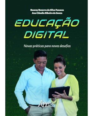 EDUCAÇÃO DIGITAL: NOVAS PRÁTICAS PARA NOVOS DESAFIOS