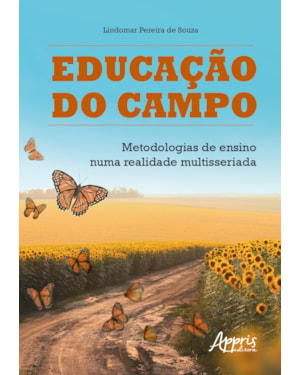 EDUCAÇÃO DO CAMPO: METODOLOGIAS DE ENSINO NUMA REALIDADE MULTISSERIADA