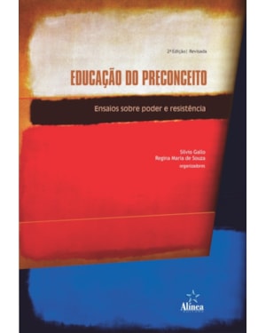 EDUCAÇÃO DO PRECONCEITO: ENSAIOS SOBRE PODER E RESISTÊNCIA