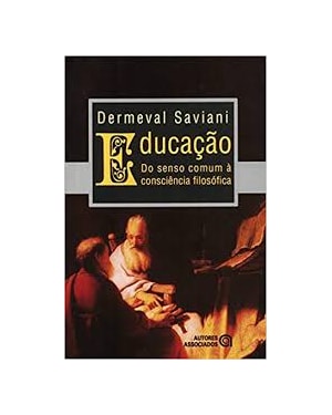 EDUCACAO DO SENSO COMUM A CONSCIENCIA FILOSOFICA - 19ª