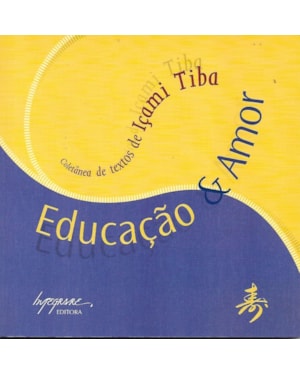 EDUCACAO E AMOR - 1ª