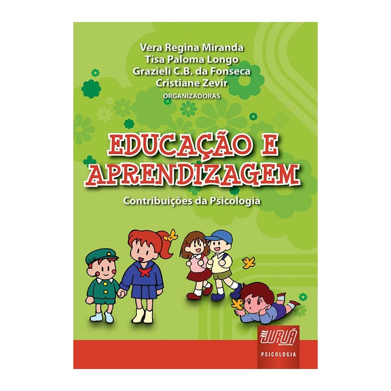 EDUCAÇÃO E APRENDIZAGEM - CONTRIBUIÇÕES DA PSICOLOGIA