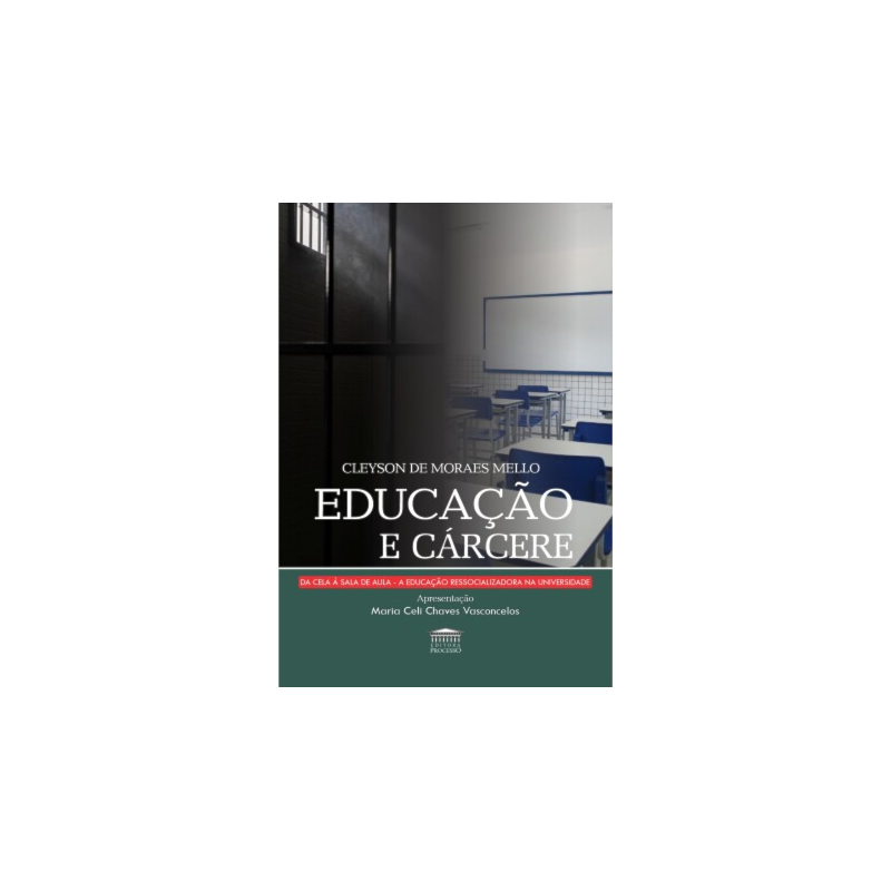 Educação e cárcere - Da cela à sala de aula