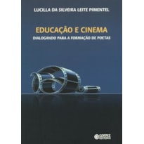 EDUCAÇÃO E CINEMA: DIALOGANDO PARA A FORMAÇÃO DE POETAS