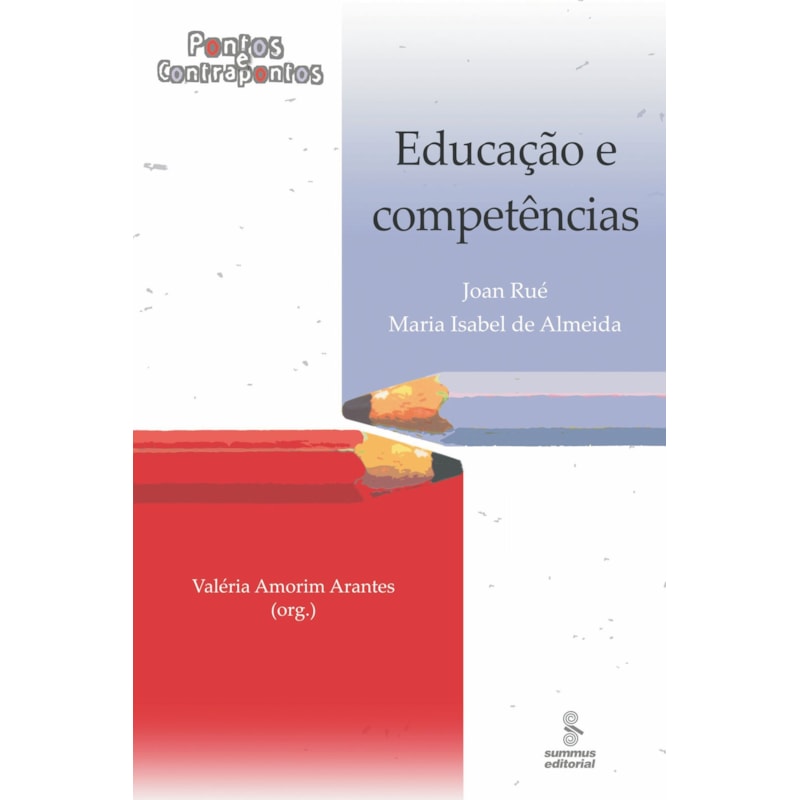 EDUCAÇÃO E COMPETÊNCIAS: PONTOS E CONTRAPONTOS