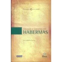 EDUCACAO E CONSENSO EM HABERMAS