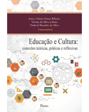 Educação e Cultura - Conexões Teóricas PRÁTICAS E REFLEXIVAS