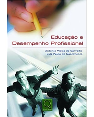 EDUCACAO E DESEMPENHO PROFISSIONAL
