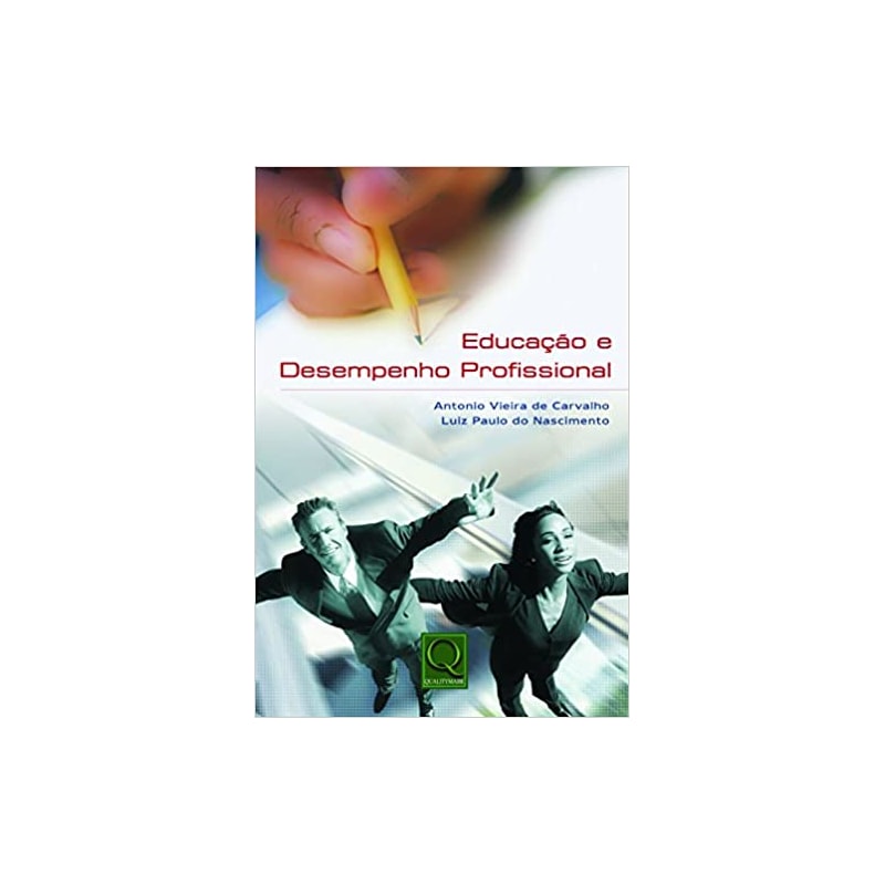 EDUCACAO E DESEMPENHO PROFISSIONAL