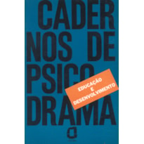 EDUCAÇÃO E DESENVOLVIMENTO: CADERNOS DE PSICODRAMA