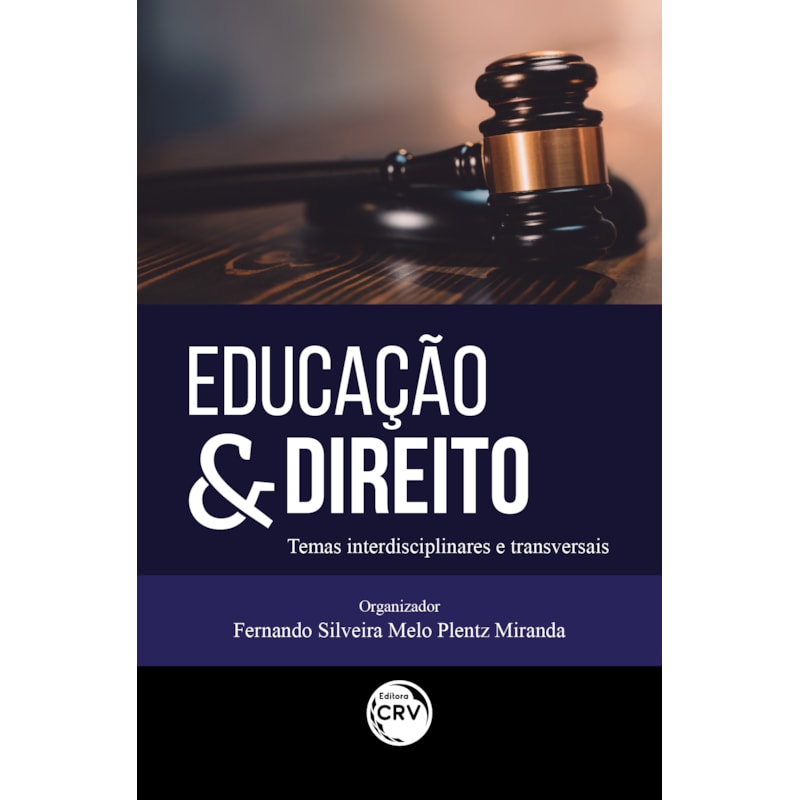 EDUCAÇÃO & DIREITO: TEMAS INTERDICIPLINARES E TRANSVERSAIS