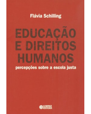 EDUCAÇÃO E DIREITOS HUMANOS: PERCEPÇÕES SOBRE A ESCOLA JUSTA