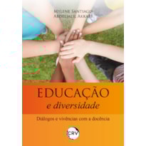 EDUCAÇÃO E DIVERSIDADE: DIÁLOGOS E VIVÊNCIAS COM A DOCÊNCIA