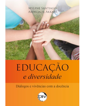 EDUCAÇÃO E DIVERSIDADE: DIÁLOGOS E VIVÊNCIAS COM A DOCÊNCIA