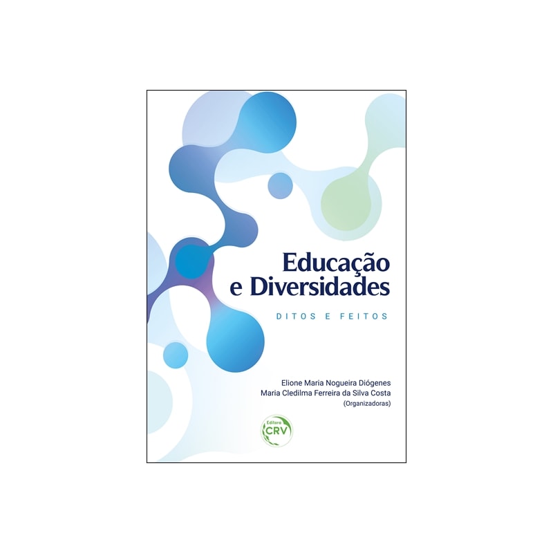 EDUCAÇÃO E DIVERSIDADES: DITOS E FEITOS