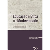 EDUCAÇÃO E ÉTICA NA MODERNIDADE