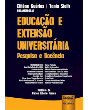 EDUCAÇÃO E EXTENSÃO UNIVERSITÁRIA - PESQUISA E DOCÊNCIA - PREFÁCIO DE CARLOS ALBERTO FARACO
