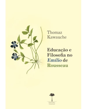 EDUCAÇÃO E FILOSOFIA NO EMÍLIO DE ROUSSEAU