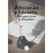 EDUCAÇÃO E FILOSOFIA: PERSPECTIVAS E DESAFIOS