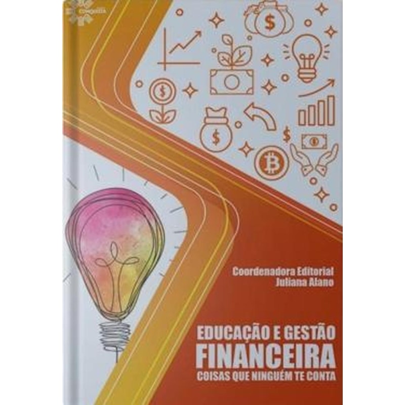 EDUCAÇÃO E GESTÃO FINANCEIRA: COISAS QUE NINGUÉM TE CONTA