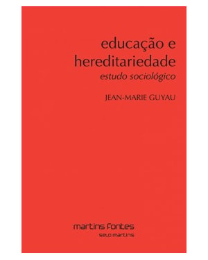 Educação e hereditariedade: Estudo sociológico