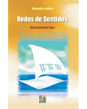 EDUCACAO E LEITURA - REDES DE SENTIDO