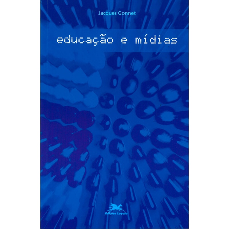 EDUCAÇÃO E MÍDIAS