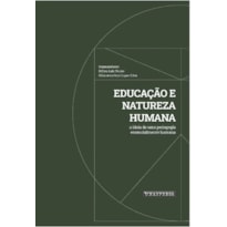 EDUCAÇÃO E NATUREZA HUMANA