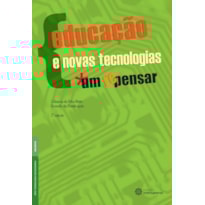 EDUCAÇÃO E NOVAS TECNOLOGIAS:: UM (RE)PENSAR